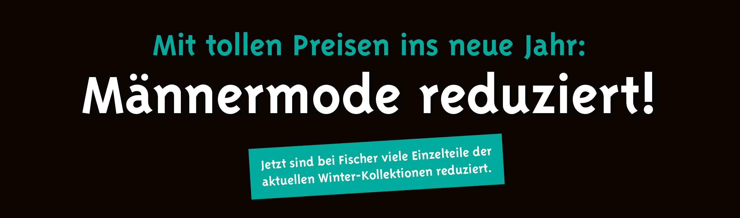 Fischer Männermode – reduziert